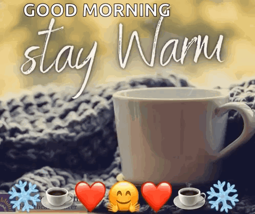 Coffee Cup Saying Good Morning Stay Warm GIF