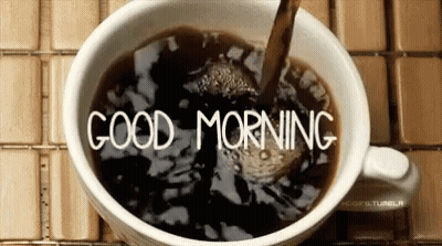 Coffee Cup Saying Good Morning GIF