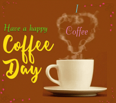 Coffee Cup Saying Have A Happy Coffee Day GIF
