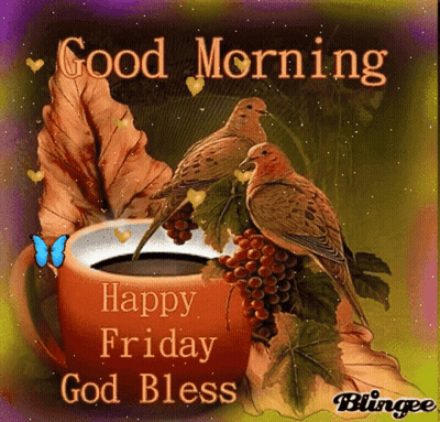 Coffee Cup With Birds And Grapes Good Morning Happy Friday God Bless GIF