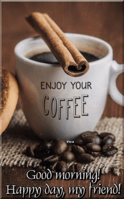 Coffee Cup With Cinnamon Sticks Saying Enjoy Your Coffee GIF