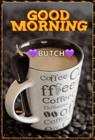 Coffee Cup With Good Morning Butch GIF