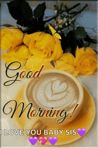Coffee Cup With Good Morning I Love You Baby Sis GIF