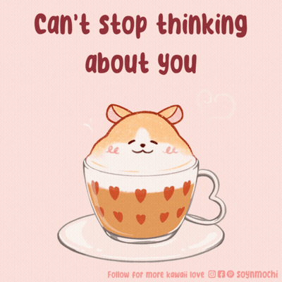 Coffee Cup With Hamster Saying Can't Stop Thinking About You GIF