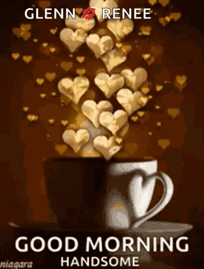 Coffee Cup With Hearts Good Morning Handsome GIF