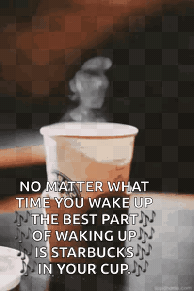 Coffee Cup With Starbucks Quote GIF