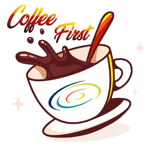 Coffee First Text Above Coffee Cup Sticker