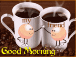 Coffee Good Morning My Friend GIF