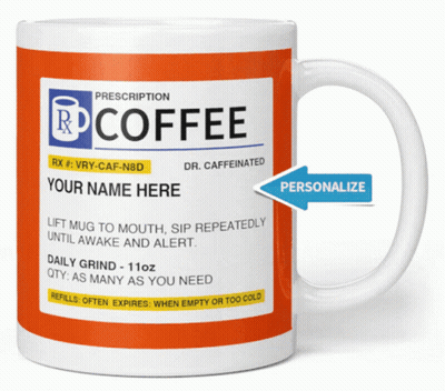 Coffee Mug Saying Prescription Coffee GIF