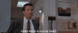Coffee's For Closers Your Fired GIF