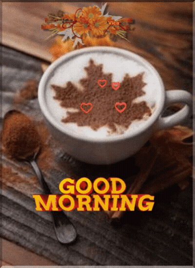 Coffee With Maple Leaf Saying Good Morning GIF