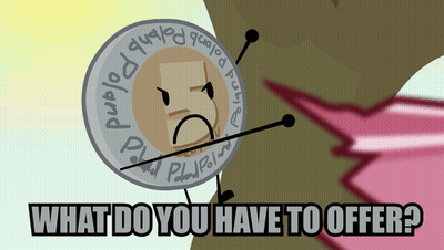 Coin Saying What Do You Have to Offer