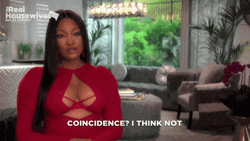 Coincidence I Think Not Real Housewives Lady GIF