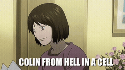 Colin From Hell In A Cell Is Written Above A Woman GIF