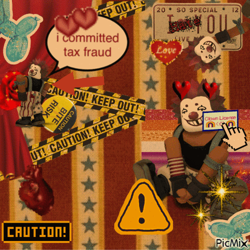 Collage With Clown Saying I Committed Tax Fraud GIF