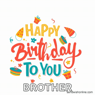 Colorful Birthday Card For Brother With Gifts And Confetti GIF