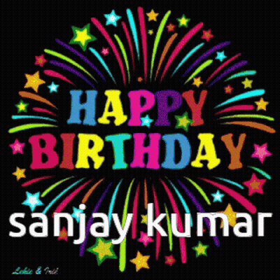 Colorful Birthday Card For Sanjay Kumar With Fireworks GIF