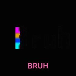 Colorful Bruh Animation