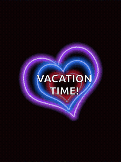Colorful Heart Saying Vacation Time GIF