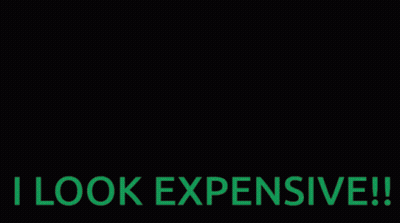 Colorful Image Saying I Look Expensive GIF