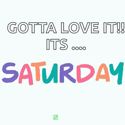 Colorful Poster Saying Gotta Love It It's Saturday GIF