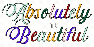 Colorful Sign Saying Absolutely Beautiful GIF