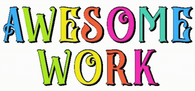 Colorful Sign Saying Awesome Work GIF