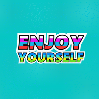 Colorful Sign Saying Enjoy Yourself GIF