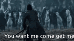 Come And Take It Jon Snow GOT GIF