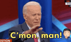 Come On Man Joe Biden GIF