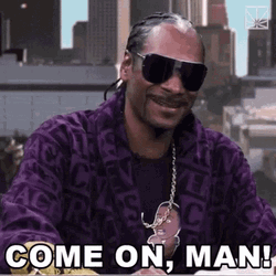 Come On Man Snoop Dogg GIF