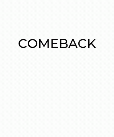 Comeback Comeback Comeback GIF