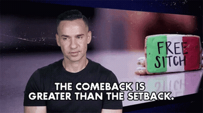 Comeback Greater Than Setback Man GIF