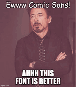 Comic Sans Bad Font Meme GIF