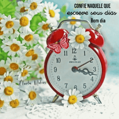 Confie Naquele Que Escreve Seus Dias Bom Dia Red Alarm Clock Surrounded By Daisies And Butterfly GIF
