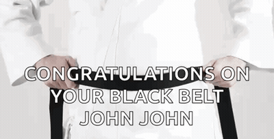 Congratulations On Your Black Belt John John GIF