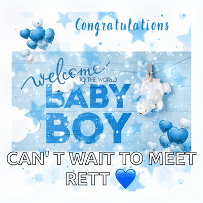 Congratulations Welcome To The World Baby Boy Can 'T Wait To Meet Rett GIF