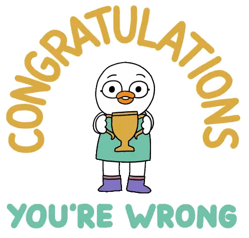 Congratulations You're Wrong Cartoon Duck Holding Trophy Sticker