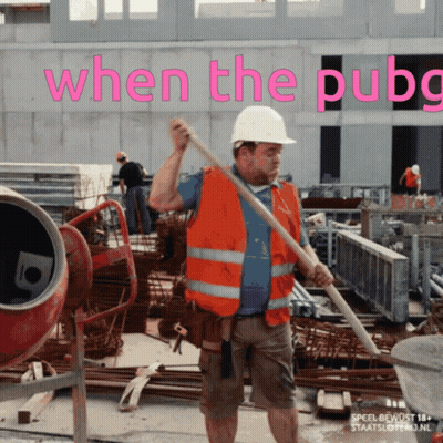 Construction Worker Holding Shovel In Front Of Sign Saying When The PUBG GIF