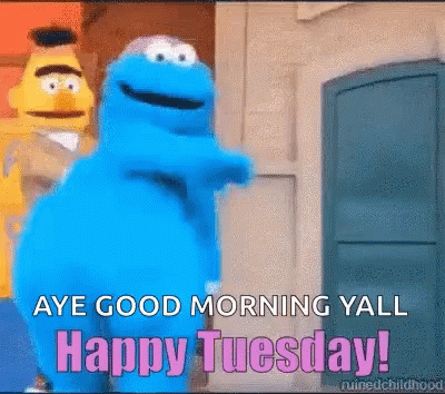 Cookie Monster Saying Aye Good Morning Yall Happy Tuesday GIF
