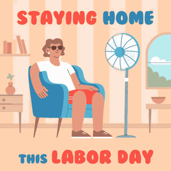 Cool Labor Day Staying Home GIF