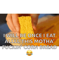 Cornhole Once Be Eat This Corn Bread GIF