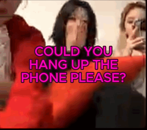 Could You Hang Up The Phone Please Written In Pink On A Red Background GIF