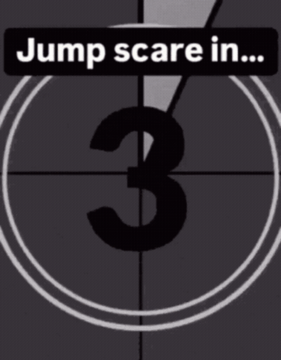 Countdown Jump Scare In 3 GIF