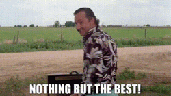 Cousin Eddie Nothing But The Best  GIF