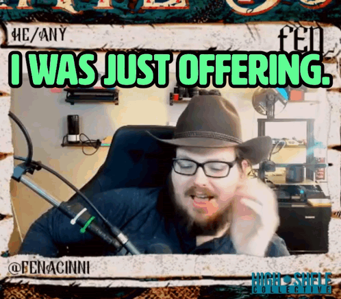 Cowboy Hat Man I Was Just Offering GIF