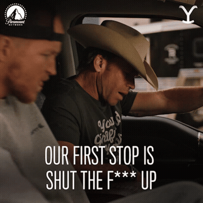 Cowboy In Car Saying Our First Stop Is Shut The F*** Up GIF