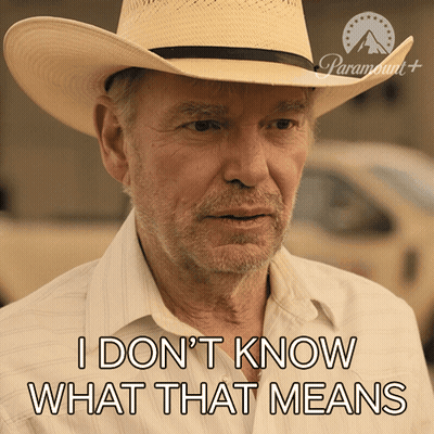 Cowboy Saying I Don't Know What That Means GIF