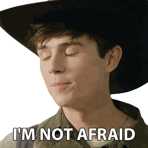 Cowboy Saying I'm Not Afraid Sticker