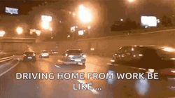 Crazy Driving Home From Work GIF